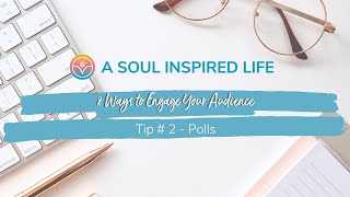 8 Ways to Engage your Audience- #2 Polls