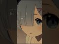 #Rem #rezero #edits