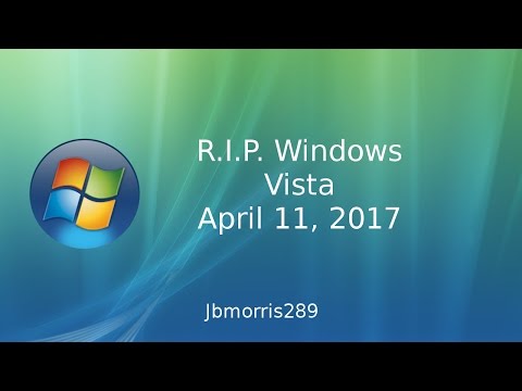 Windows Vista End of life (R.I.P. Windows Vista)
