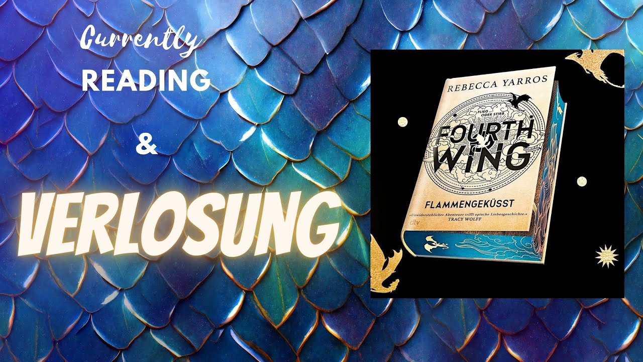 Currently Reading und Verlosung von Fourth Wing mit Farbschnitt - YouTube