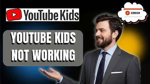How to Fix YouTube Kids Not Working | Easy Solutions for App & PC Users