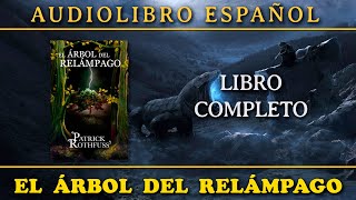 📒 El Árbol del Relámpago 📒 - Audiolibro en Español -