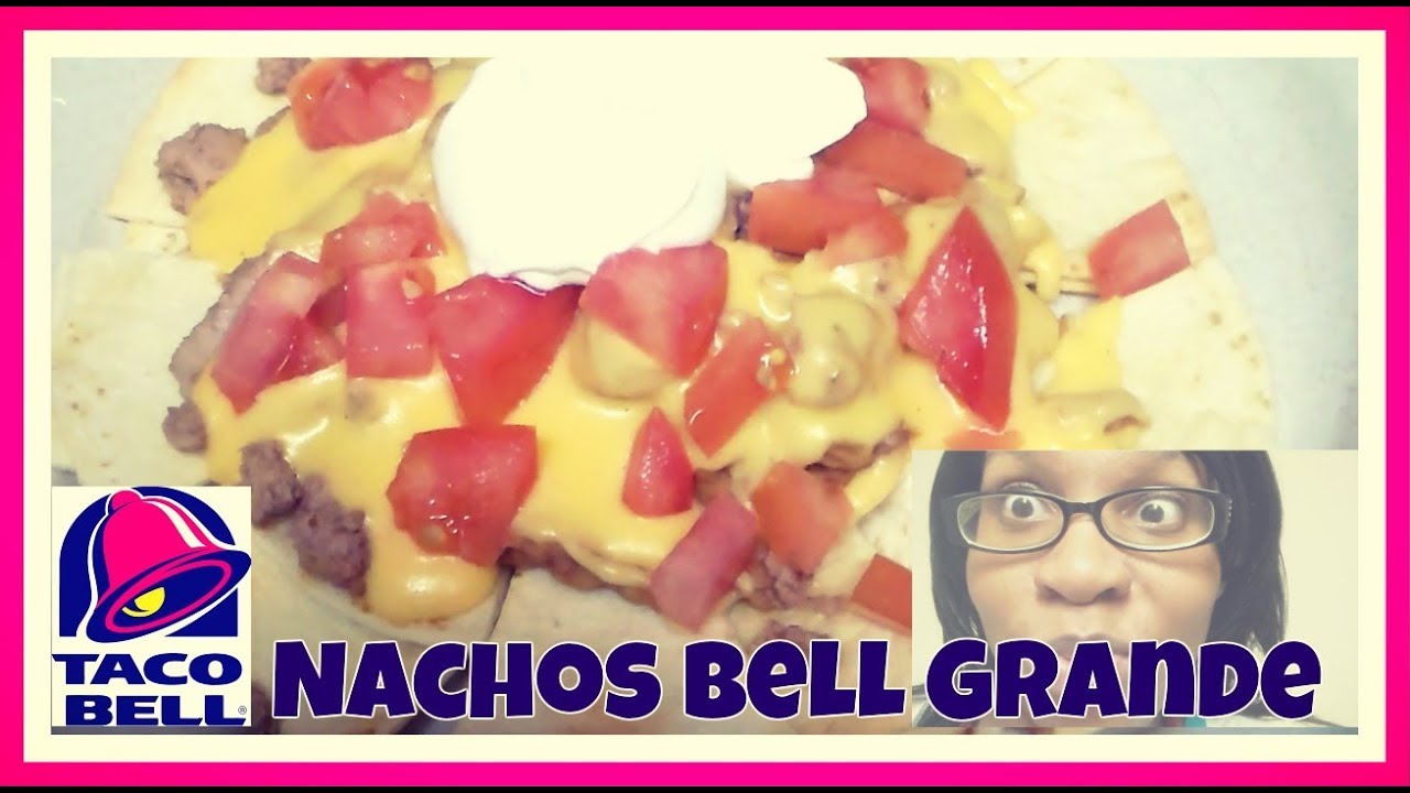 taco bell nachos bell grande recipe ladi lovely youtube