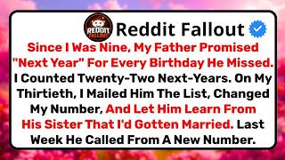 My Father Missed 22 Birthdays But Told Everyone He Was There  I Mailed Him The Proof On My Weddi