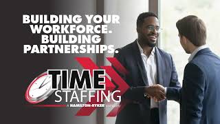 Time Staffing | Building Your Workforce. Building Partnerships.