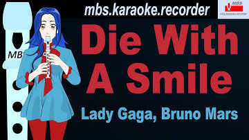 Die With A Smile - Lady Gaga, Bruno Mars Flute Recorder Tutorial / How To Play