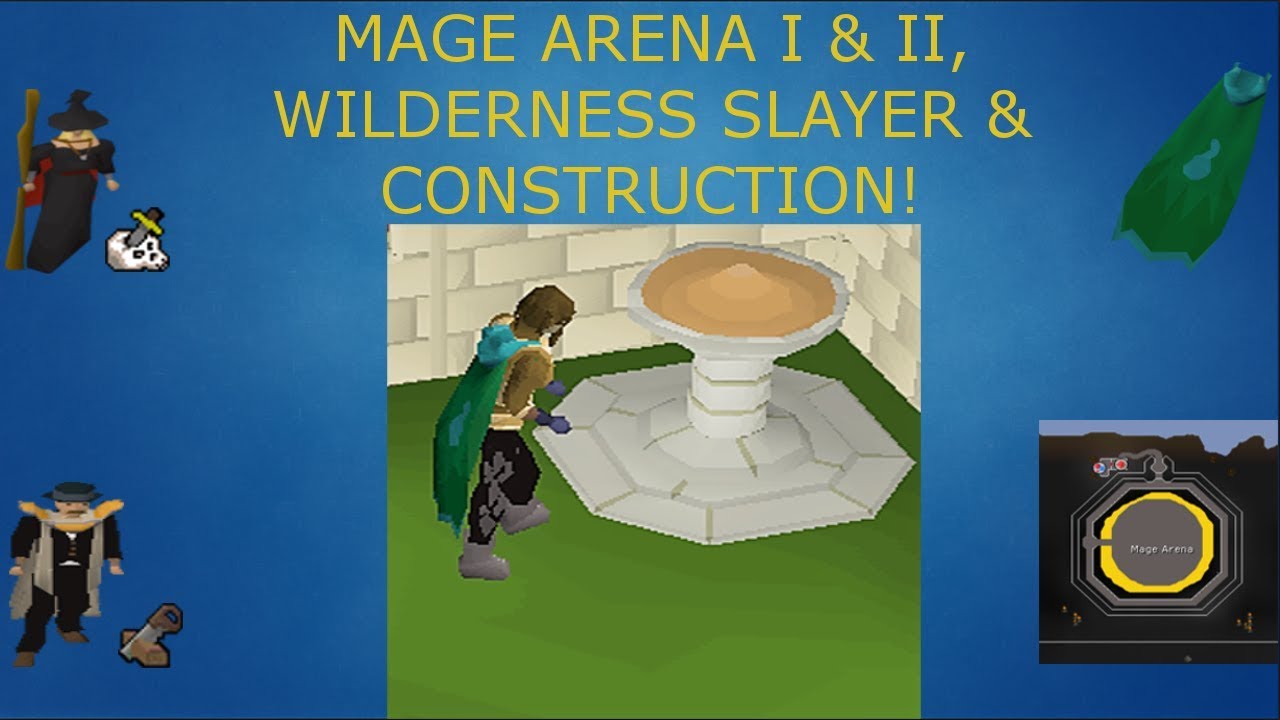 Mage Arena 1 & 2, Wilderness Slayer, & Construction! 60 Attack Pure Ep