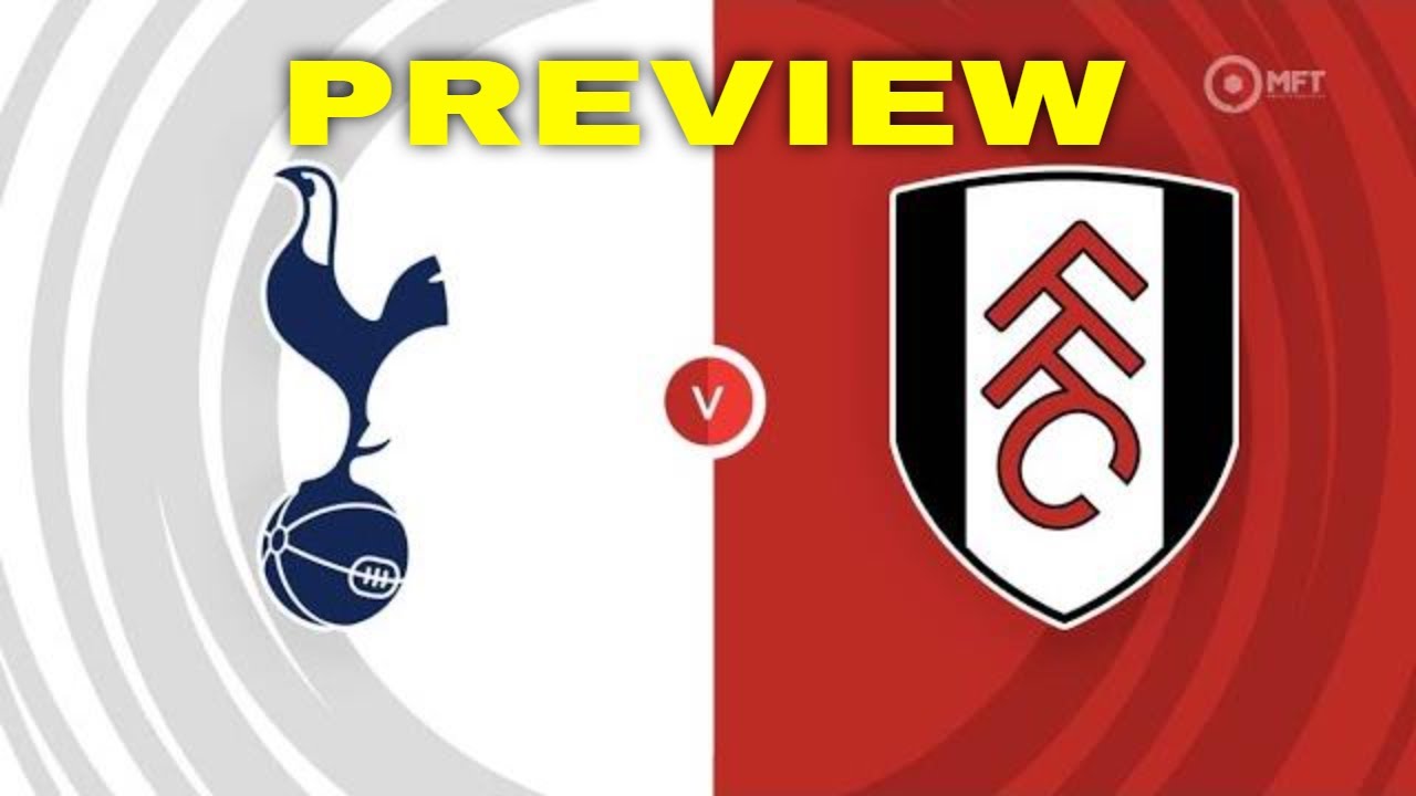 Fulham vs. Tottenham Hotspur EFL Cup Preview: Welcome to the
