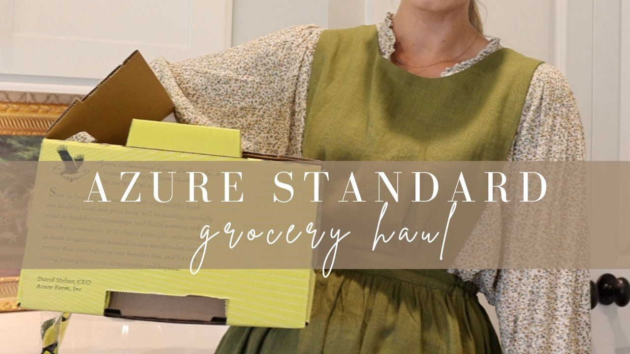 Azure Standard Grocery Haul | June