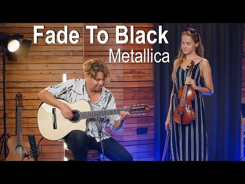 Metallica - Fade To Black | Acoustic Cover - Classical Fingerstyle Guitar & Violin