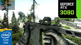 Escape From Tarkov : RTX 3080 10GB ( 4K Ultra Graphics )