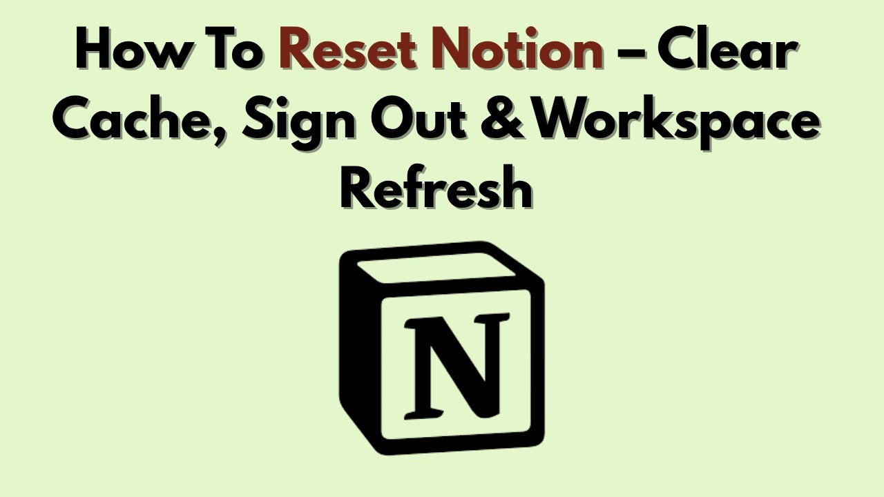 Как сбросить Notion — очистить кэш, выйти и обновить рабочее пространство