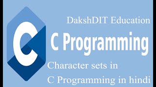 Character Set in C Programming Language | C Character Set Tutorial