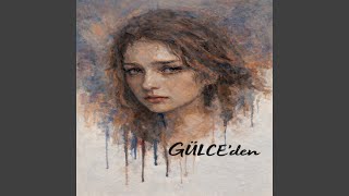 GÜLCE' DEN 3