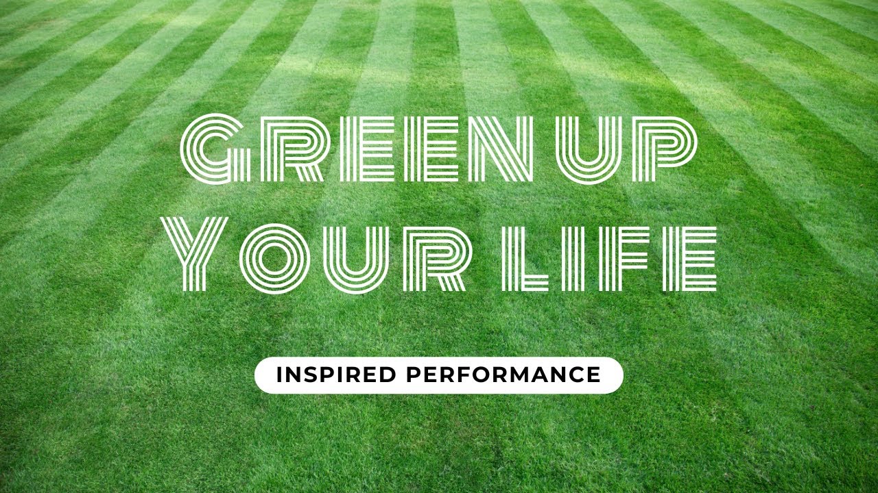 Green Up Your Life - YouTube