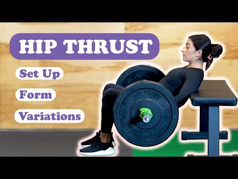 How to do a HIP THRUST : Barbell | Dumbbell | Bodyweight Variations | Booty Glute Workout