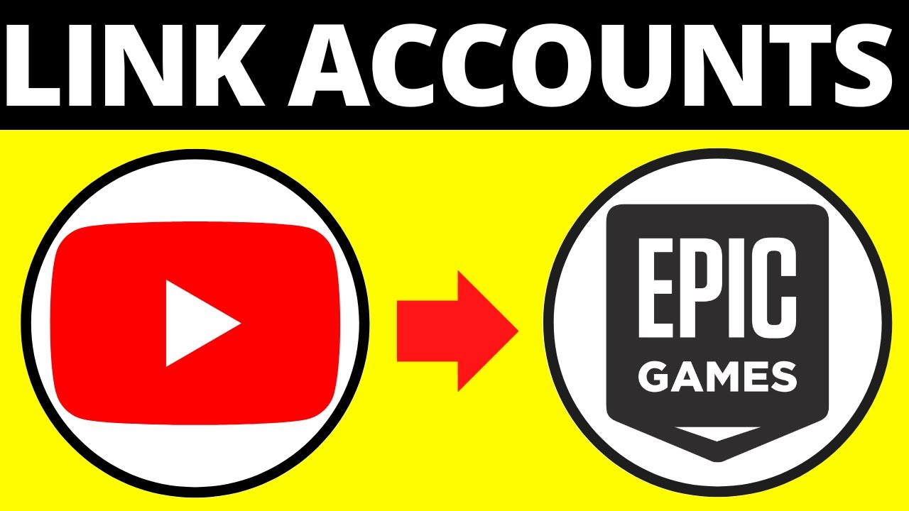 how-to-link-youtube-account-to-epic-games-youtube
