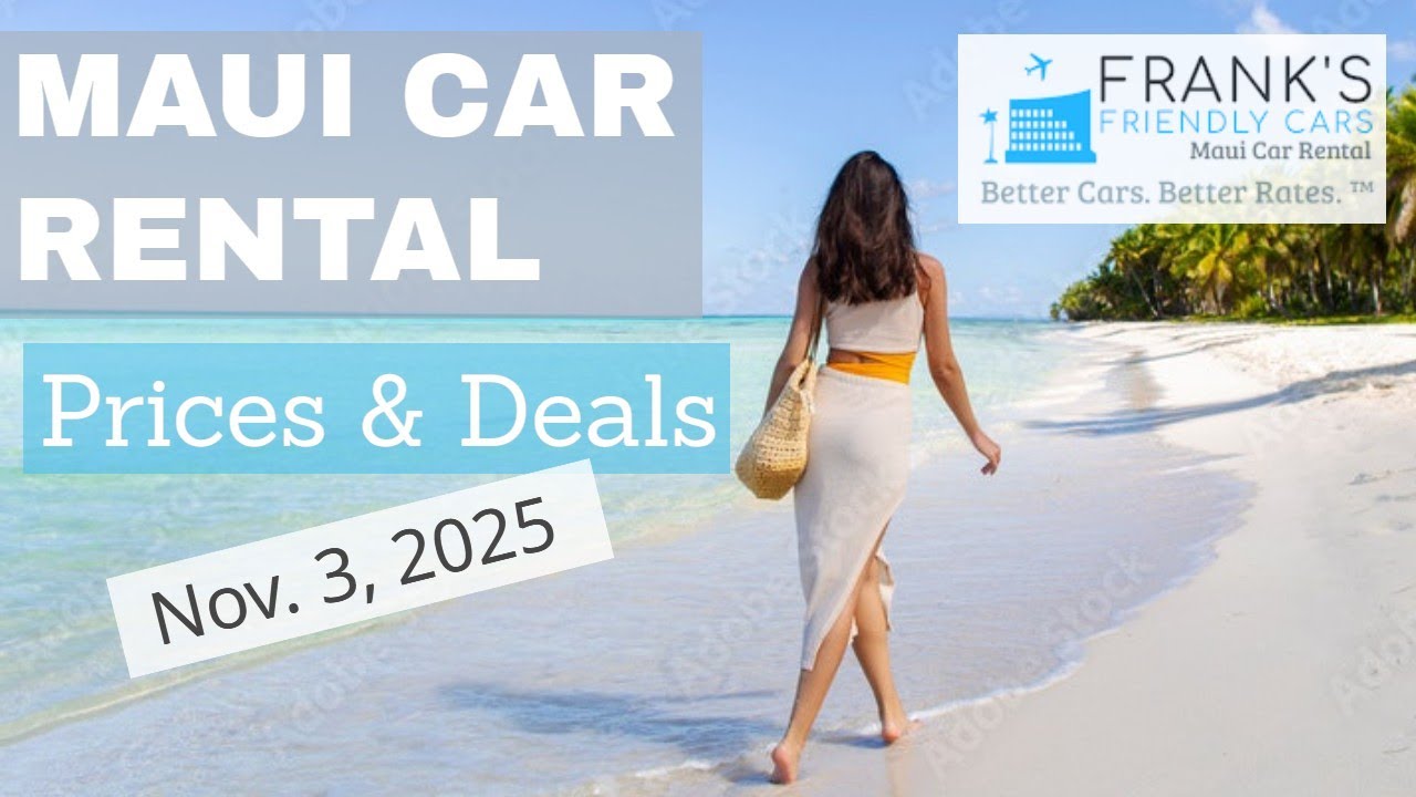 Nov. 2, 2025. Maui Car Rental Prices Just Shot Up From Last Week - 6-minute audio blog.
