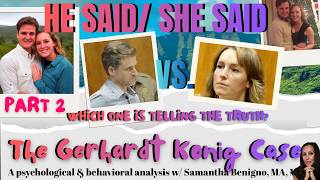 Famous Who Is Telling The Truth? The Gerhardt Konig Case  Part 2. A Head to Head Anal;ysis Wealth