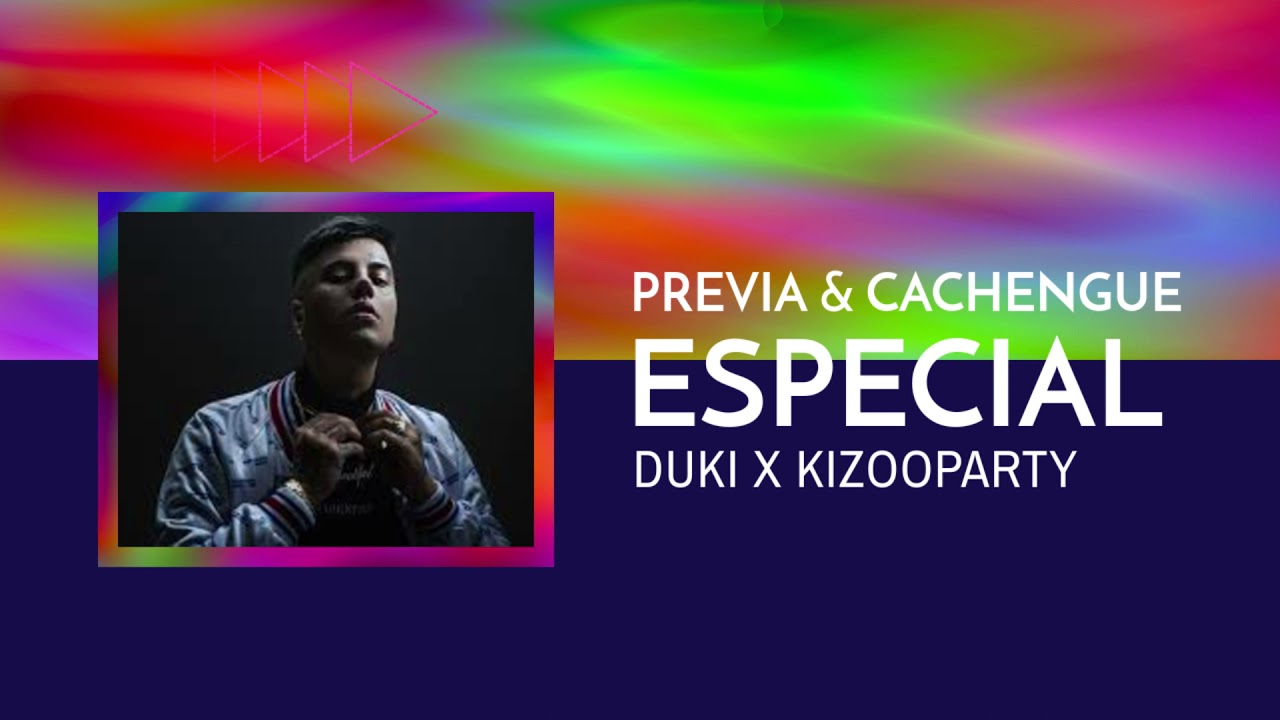 PREVIA Y CACHENGUE ESPECIAL DUKI || MIX FIESTERO REGGAETON ||KizooParty