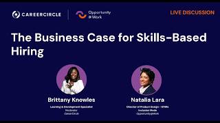 The Business Case for Skills-Based Hiring Profile