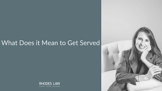 What Does It Mean to Get Served?