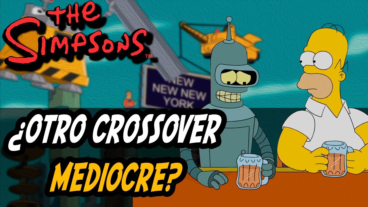 El crossover de Los Simpson y Futurama ¿fue UN FRAUDE?