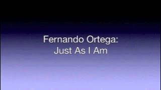 Fernando Ortega: Just As I Am