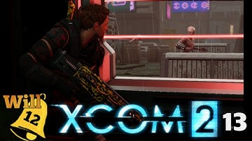 Xcom 2 Ep 13 - Close Calls