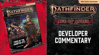 Fires of the Haunted City, Developer Commentary - Pathfinder Friday