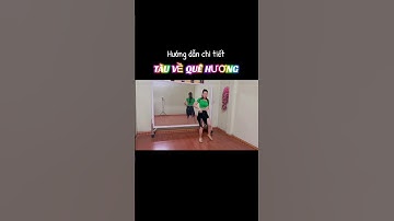 Hướng dẫn đếm nhịp/ TÀU VỀ QUÊ HƯƠNG/biên đạo cô Ngọc Anh #dance #trend #nhay #huongdan #chacha