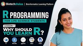Lesson 1: Why should You learn R | R Programming for Life Science Students