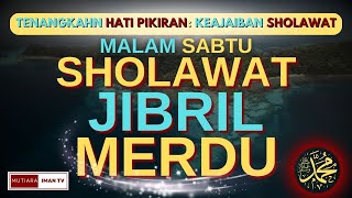 Download lagu Penarik Rezeki Paling Dahsyat, Sholawat Nabi Muhammad Saw, Sholawat Jibril Yang  mp3
