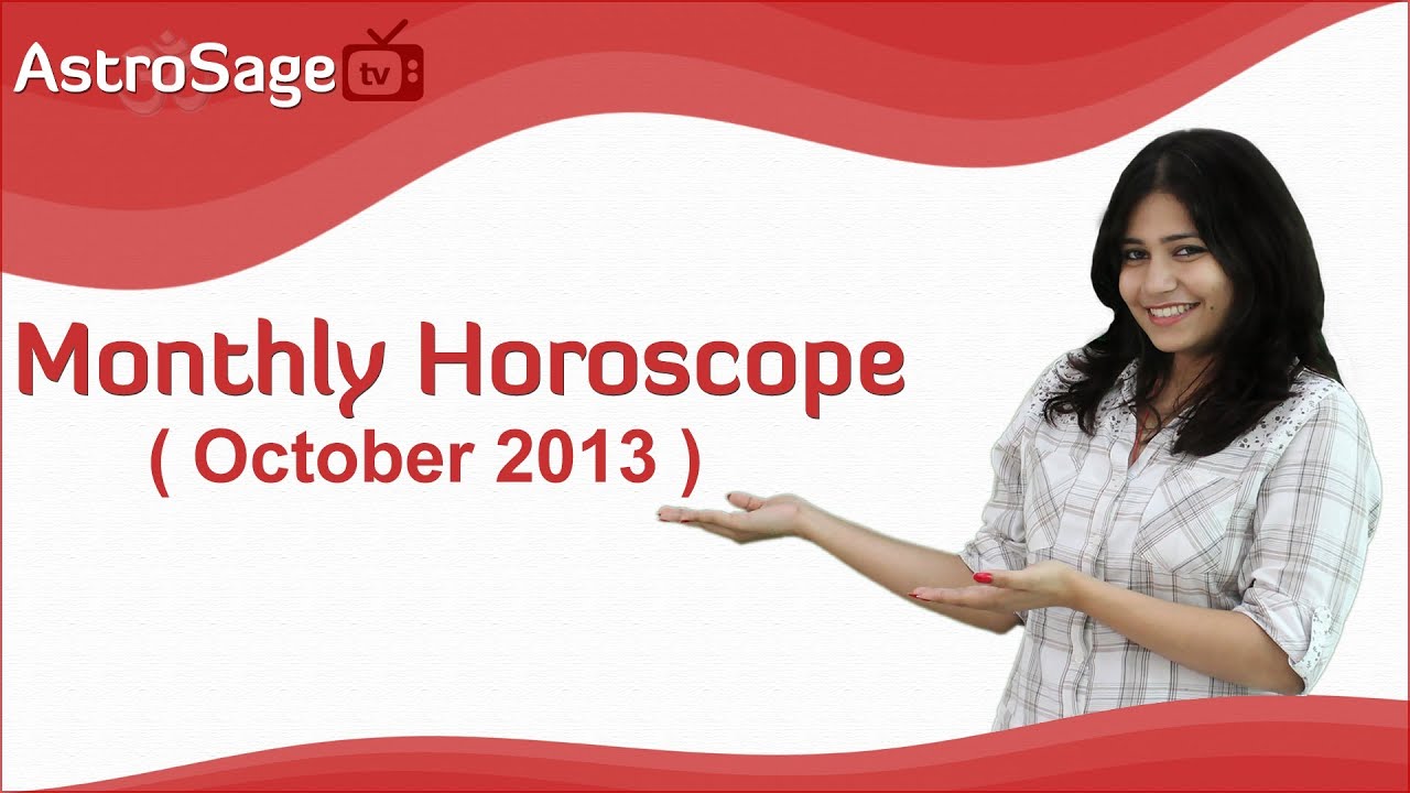 October Horoscope: October 2013 Horoscope