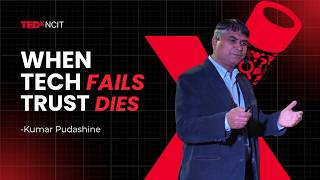When Digital Systems Fail, It Isn't Tech We Lose - It’s Trust | Kumar Pudashine | TEDxNCIT