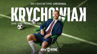 Krychowiak: One Step from the Top | Official Trailer | SkyShowtime