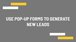 Use POP-UP forms to generate new leads