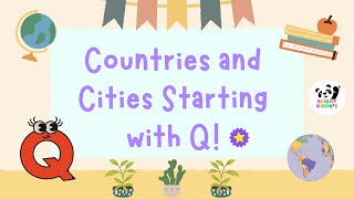 Countries & Cities Starting with Q | Fun Geography Facts!