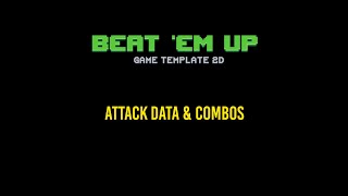 Beat 'Em Up Template 2D - Attack Data & Combos