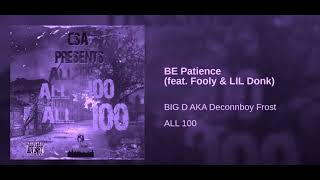 Big Dee Aka Deconnboy Frost Feat. Fooly & Lil Donk - Be Patient (Throwwd)