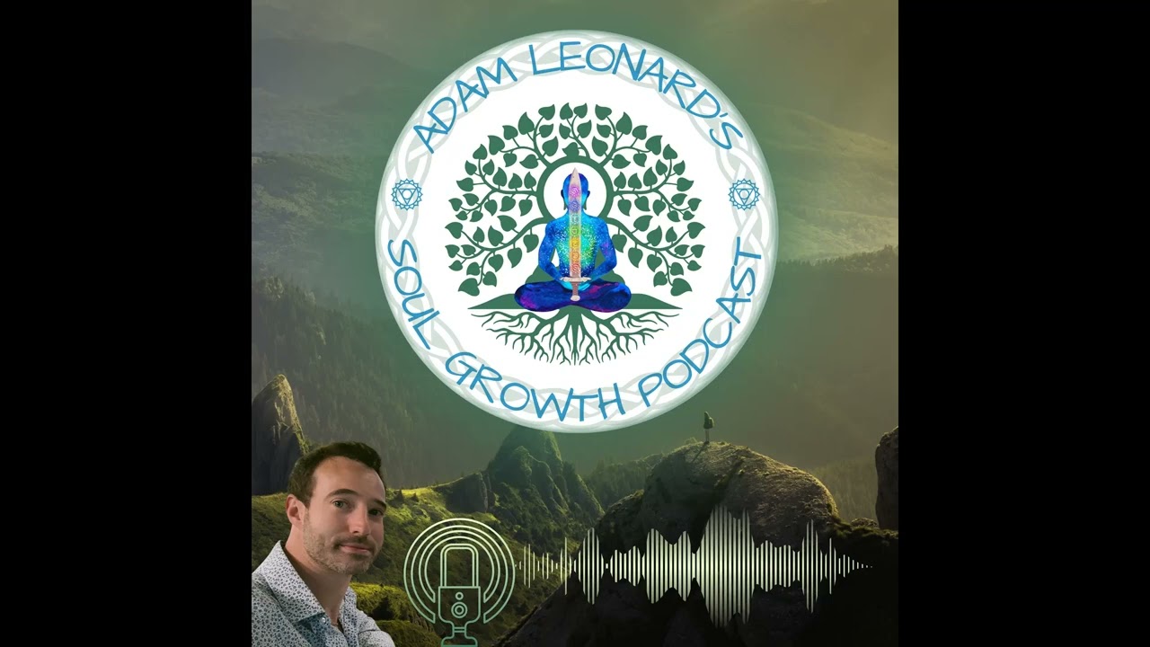 Soul Growth Podcast Prologue