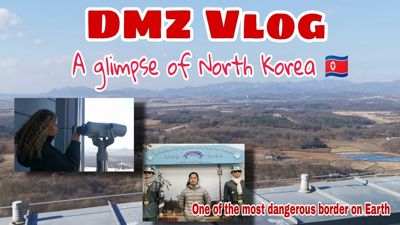 North Korea Border/DMZ Vlog - A Glimpse of  🇰🇵