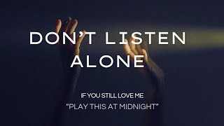 DON’T LISTEN ALONE (Play This At Midnight) – Emotional R&B 2026
