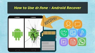 How to Use dr.fone - Android Recover (Included SD Card Data Recovery & Broken Data Extraction) screenshot 3