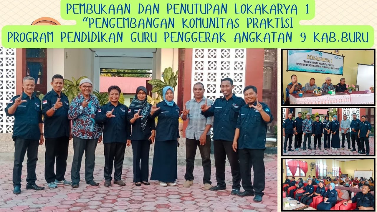 PEMBUKAAN DAN PENUTUPAN LOKAKARYA 1 CGP ANGKAYAN 9 KAB. BURU