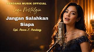 Jangan Salahkan Siapa  Perdana Musik   Cover Lagu Kenangan Yang Penuh Penyesalan Dan Rindu