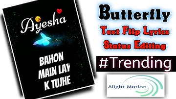 Trending Butterfly text flip status editing | Alight motion video editing tutorial | Multi store