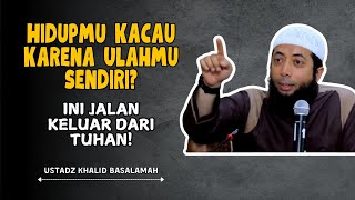 Apa yang Kau Lakukan, Akan Kembali Padamu! || Ustadz Khalid Basalamah
