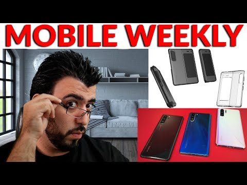 Mobile Weekly Live Ep240 - iPhones Could Be Banned on Tuesday, Huawei P30 Revealed, Galaxy Fold Case