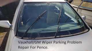 Vauxhall/GM Wiper Motor Parking Problem Repair for Pence.
